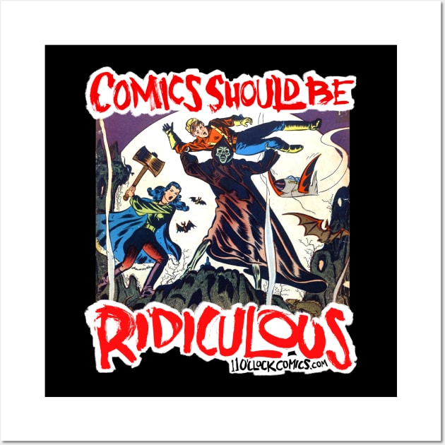 Comics Should Be Ridiculous: Fred Kida Wall Art by Eleven O'Clock Comics